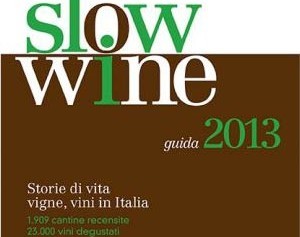 <strong>Guida Slow Wine 2013</strong>. I migliori rossi e bianchi, la Sicilia si conferma una realta