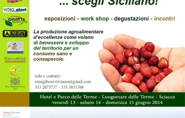 “Mangia bene, vivi sano… Scegli Siciliano”, Vertrina Agroalimentare a <strong>Sciacca</strong>