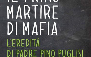 “Il primo martire di mafia”. Un libro sull’eredità di Padre Pino Puglisi